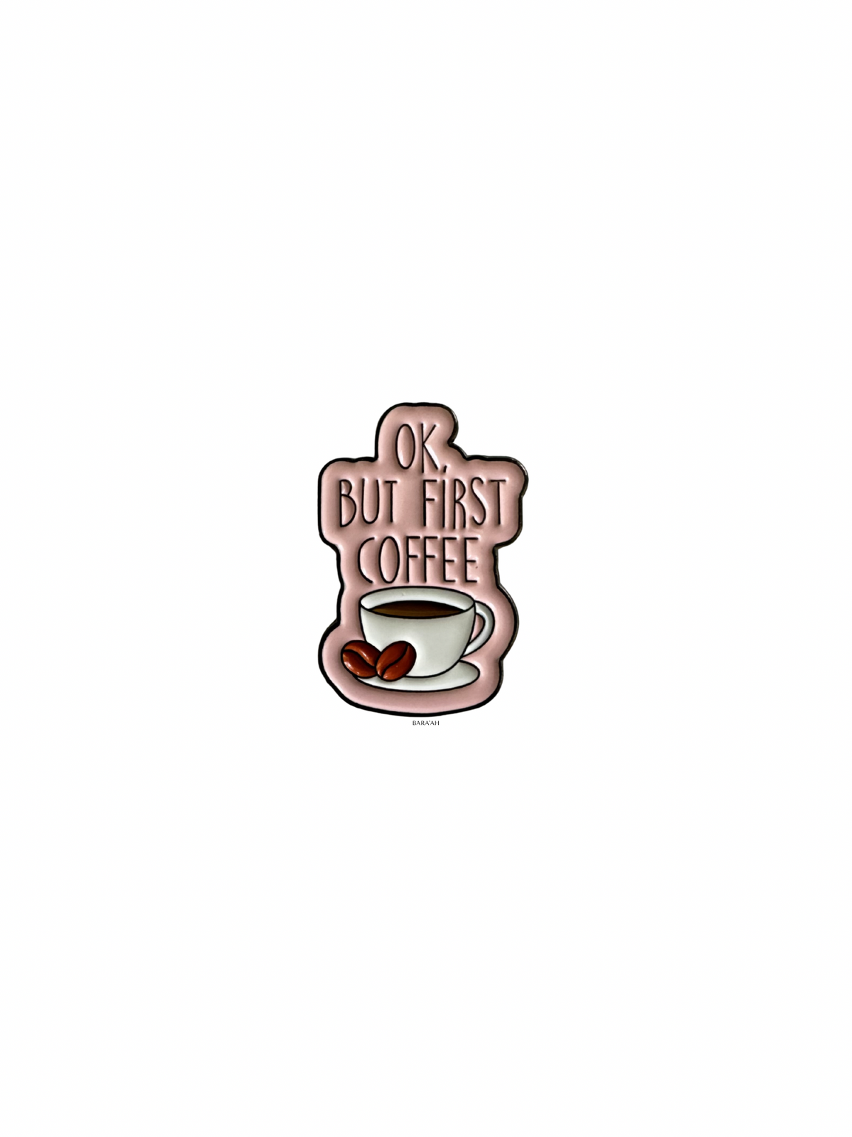 Ok,but first coffee